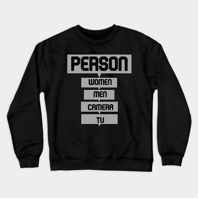 Person, woman, man, camera, tv Crewneck Sweatshirt by Bazzar Designs